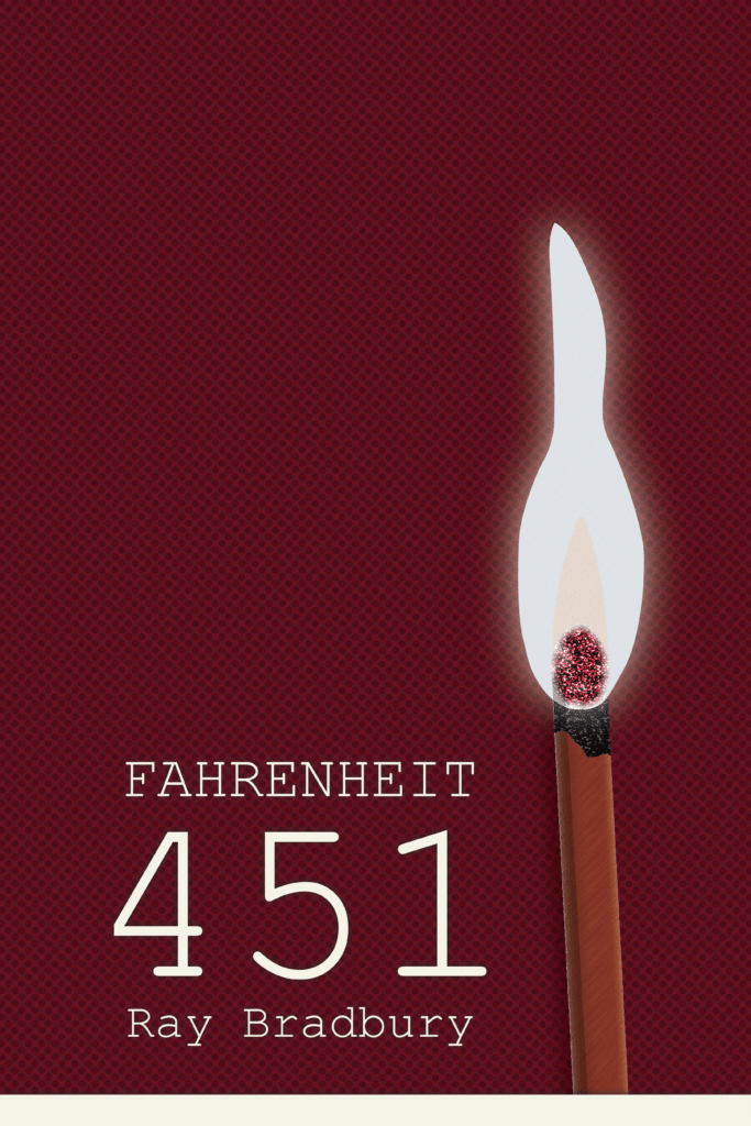 Imaginary book cover for Fahrenheit 451